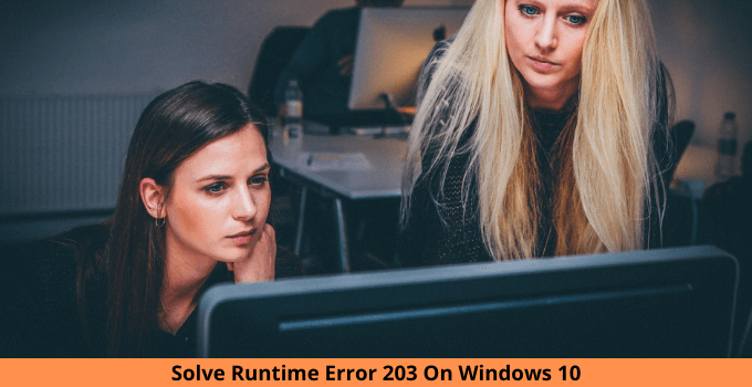 Solve Runtime Error 203 On Windows 10