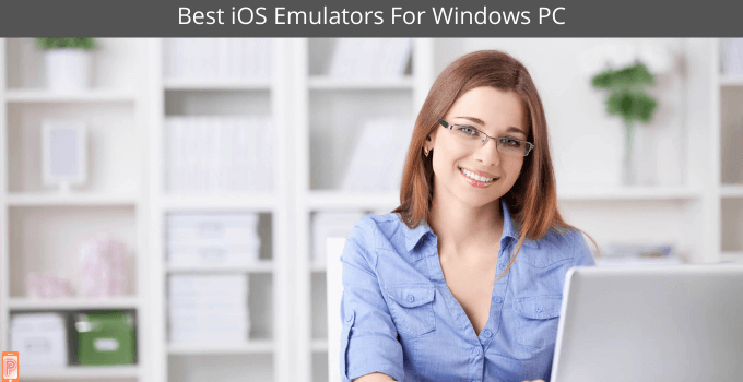 Best iOS Emulators For PC