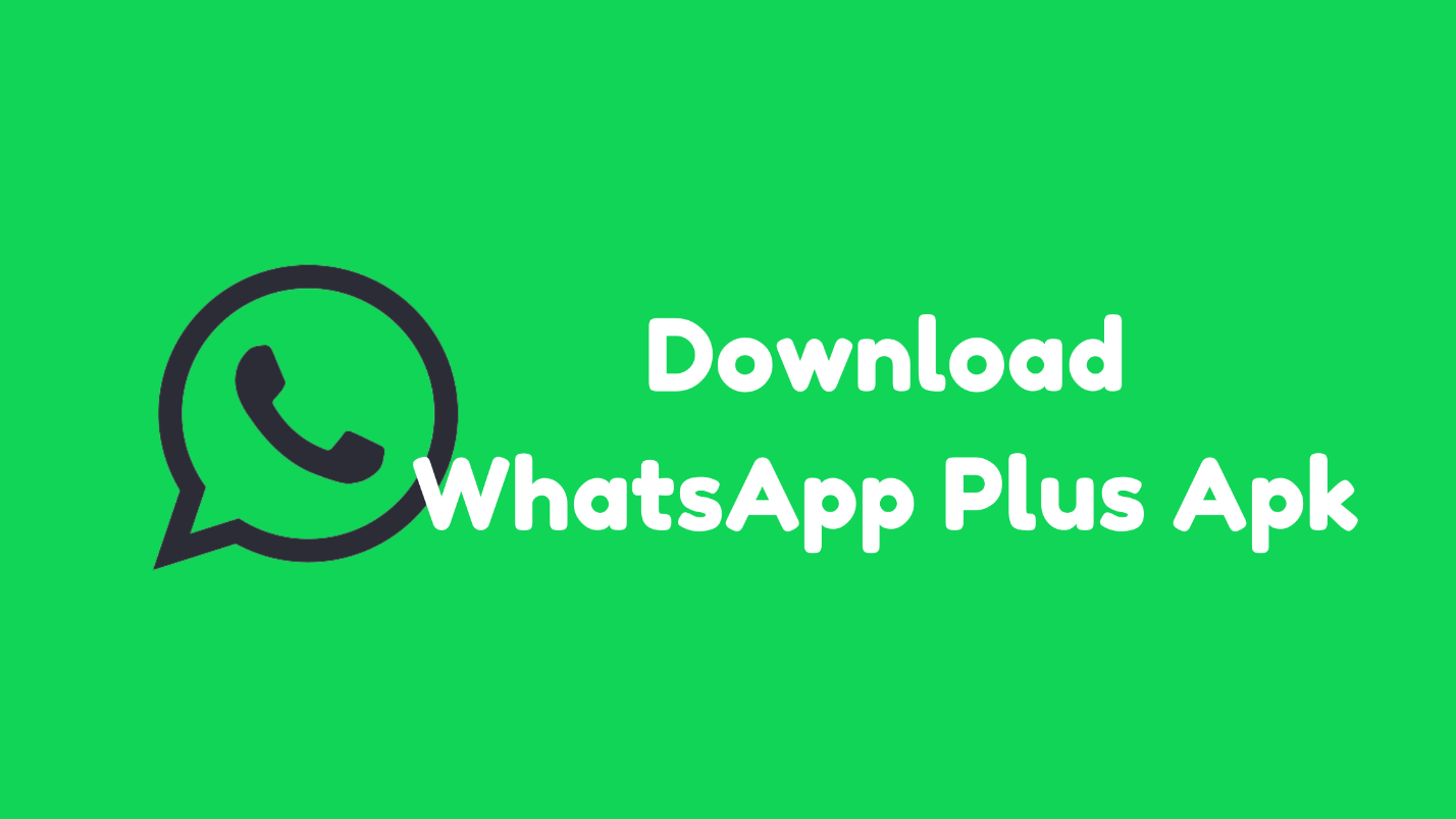 WhatsApp Plus Apk